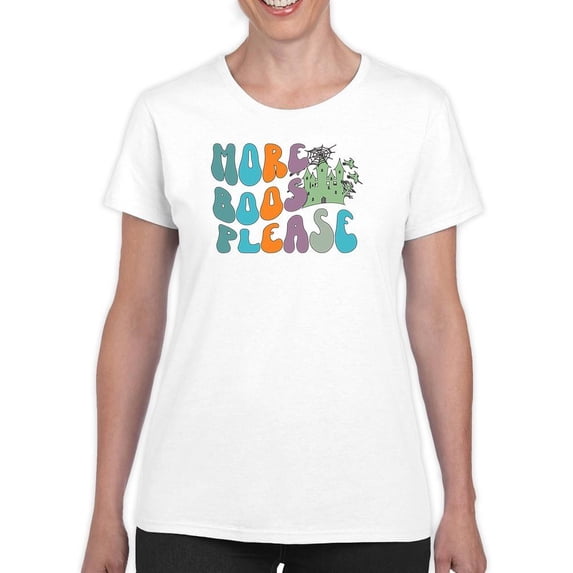 More Boos Please Groovy Style T-Shirt Women -Image by Shutterstock, Female Small