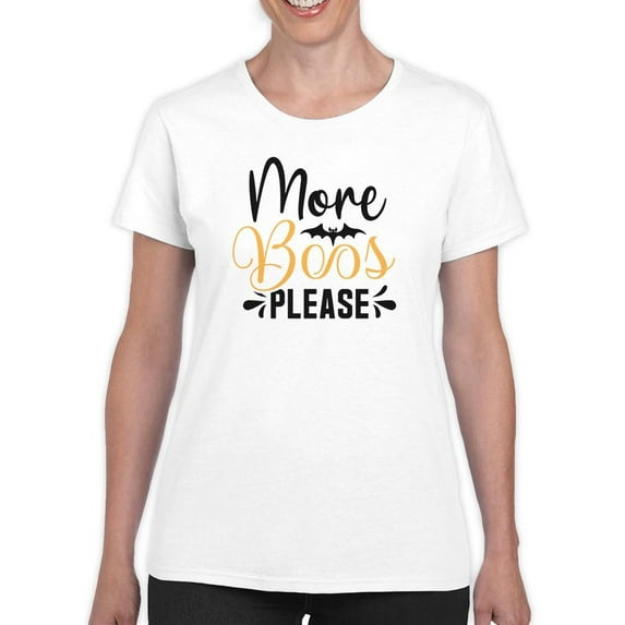 More Boos Please T-Shirt Women -Image by Shutterstock, Female Small