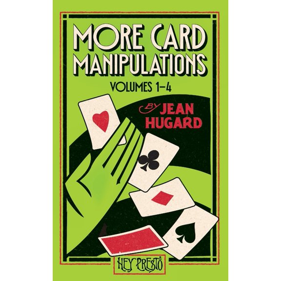 More Card Manipulations Volumes 1-4: (Hey Presto Magic Book), (Paperback)