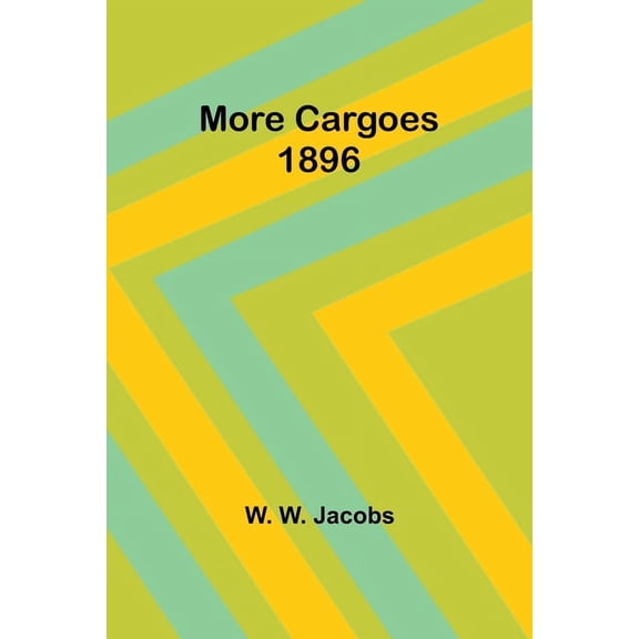 More Cargoes 1896, (Paperback)