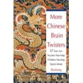 thumbnail image 1 of Pre-Owned More Chinese Brain Twisters: 60 Fast, Fun Puzzles That Help Children Develop Quick Minds (Paperback) 0471246131 9780471246138, 1 of 1