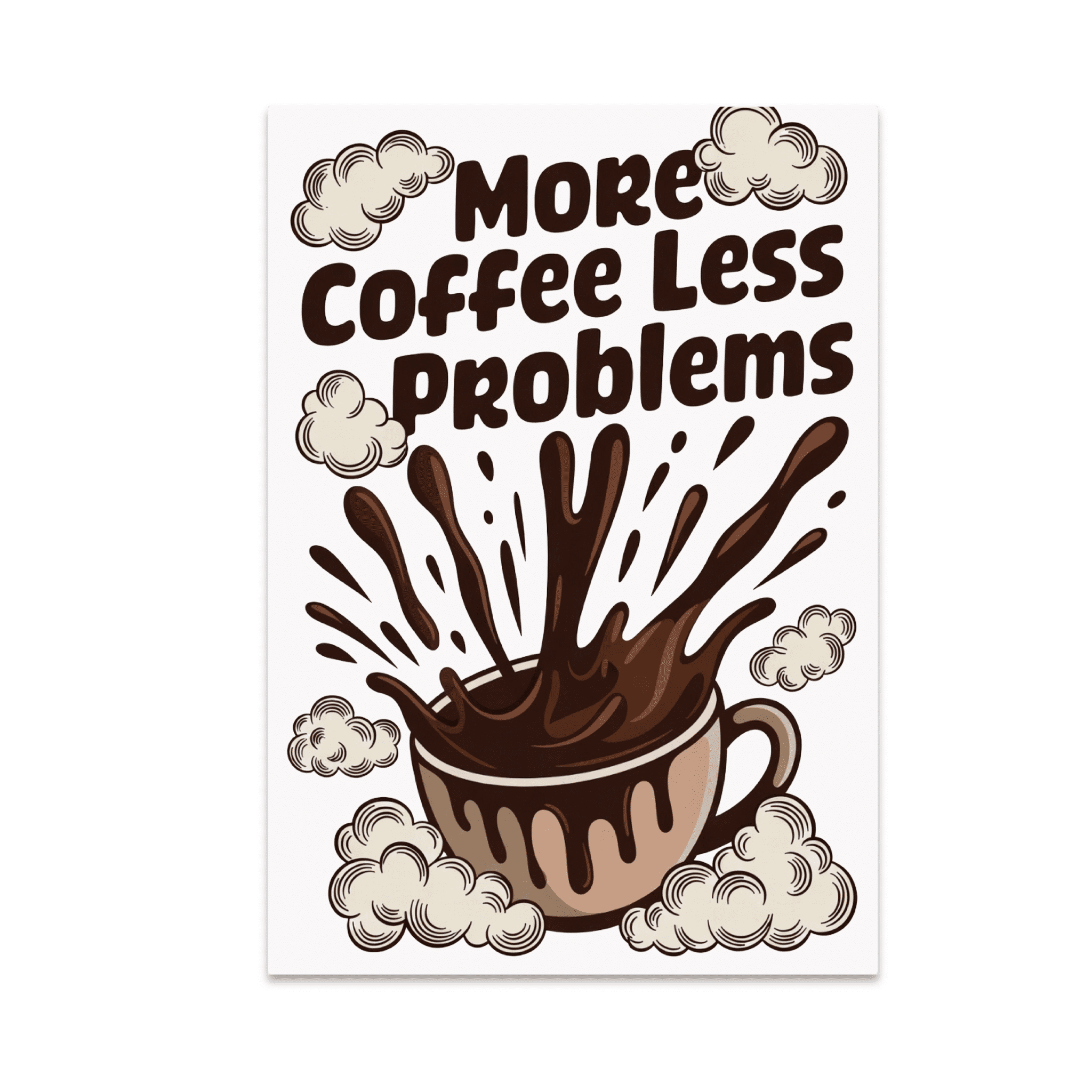 Less Problems Gifgs More Coffee Less Problems - Coffee Culture Enthusiast - 13x19 Poster ...