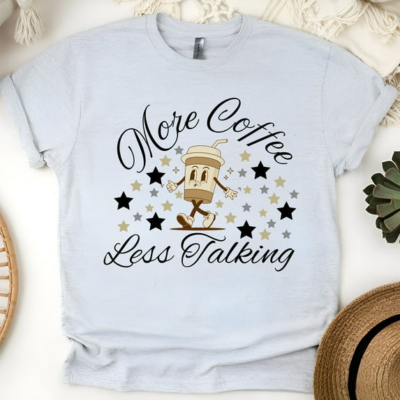 More Coffee Less Talking Funny Coffee Cup Graphic Unisex T-Shirt, Ash, Size L