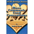thumbnail image 1 of Pre-Owned More Commonly Used Conventions ACBL Bridge Ser. by Audrey Grant Paperback, English, 1 of 1