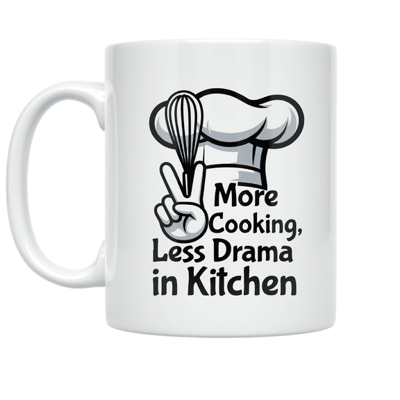 More Cooking, Less Drama in Kitchen - Chef Humor Enthusiast - 11 oz Ceramic Coffee Mug