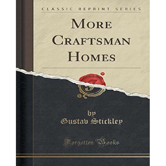 More Craftsman Homes (Classic Reprint)