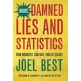 thumbnail image 1 of Pre-Owned More Damned Lies and Statistics: How Numbers Confuse Public Issues (Hardcover) 0520238303 9780520238305, 1 of 1