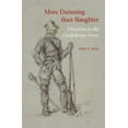 thumbnail image 1 of More Damning than Slaughter : Desertion in the Confederate Army (Paperback), 1 of 1