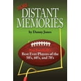 thumbnail image 1 of More Distant Memories: Pro Football's Best Ever Players of the 50's, 60's, and 70's, (Paperback), 1 of 1