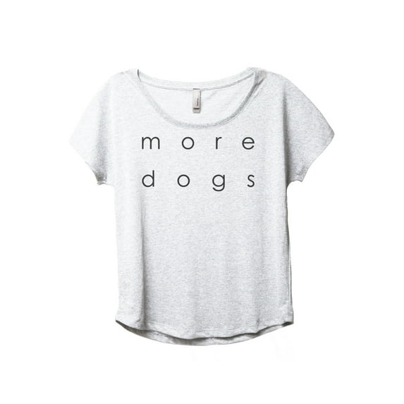 More Dogs Women's Fashion Slouchy Dolman T-Shirt Tee Heather White Medium
