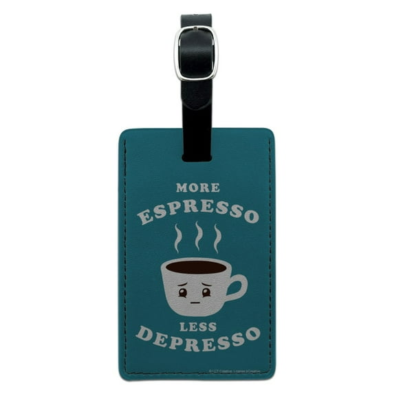More Espresso Less Depresso Depression Coffee Funny Humor Rectangle Leather Luggage Card Suitcase Carry-On ID Tag