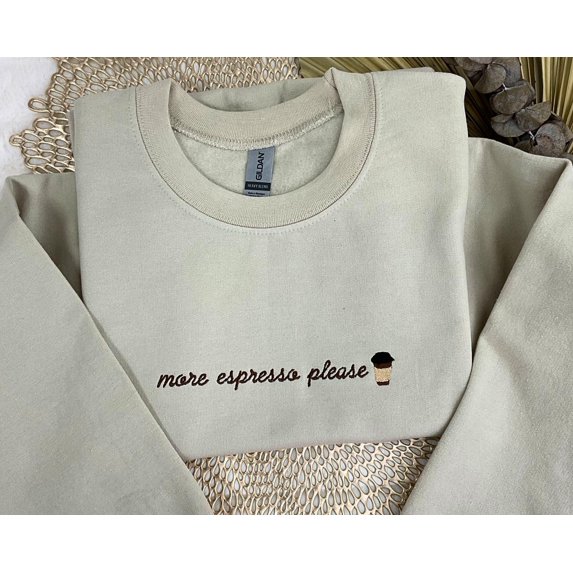 More Espresso Please Embroidered Sweatshirt, Embroidered Coffee Shirt, Ice Coffee Shirt, Latte Lover Crewneck, Fall Coffee Sweatshirt