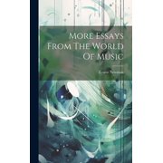 More Essays From The World Of Music Hardcover