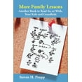 thumbnail image 1 of More Family Lessons: Another Book to Read To, or With, Your Kids and Grandkids, (Paperback), 1 of 1