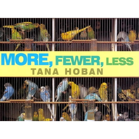 More, Fewer, Less (Hardcover)