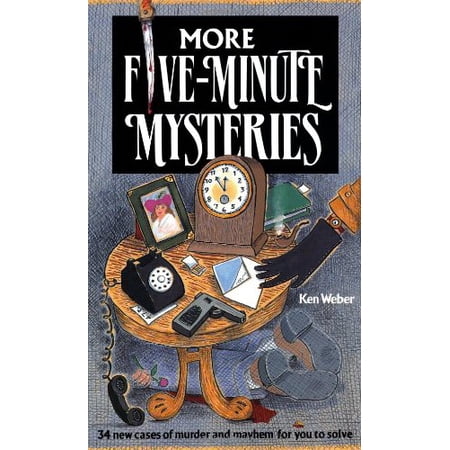 Pre-Owned More Five-Minute Mysteries: 34 New Cases of Murder and Mayhem for You to Solve (Paperback) 156138058X 9781561380589