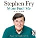 More Fool Me Stephen Fry,Penguin Books Ltd (Audiobook)