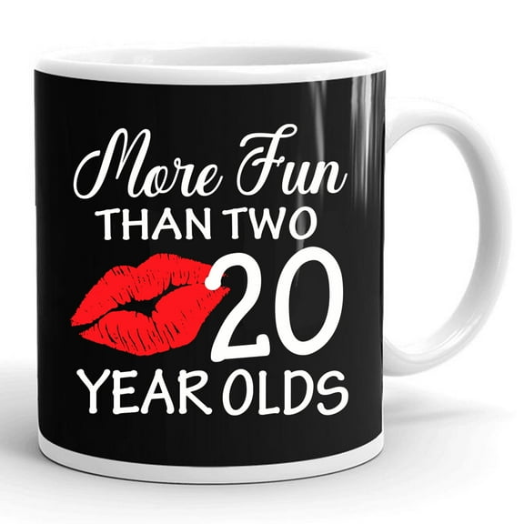 More Fun Than Two 20 Years Old Funny 20th Birthday Lips Gift Ceramic Mug 11oz (White;11oz)