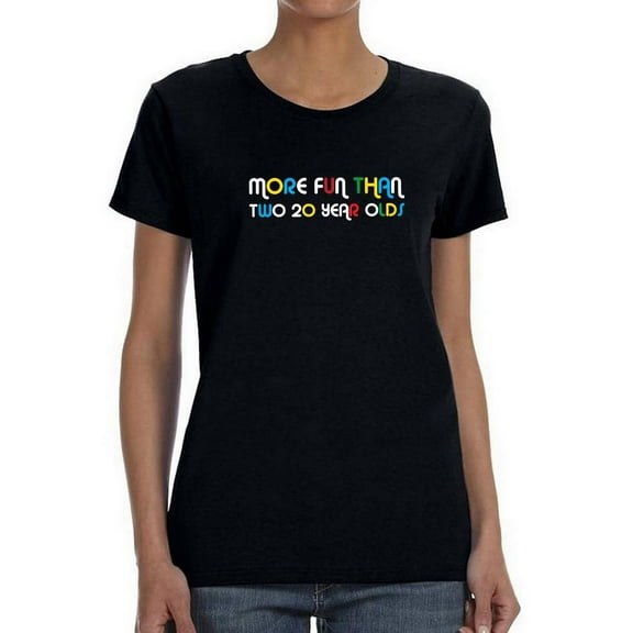 More Fun Than Two 20yo Shaped T-Shirt Women -Smartprints Designs, Female x-Large