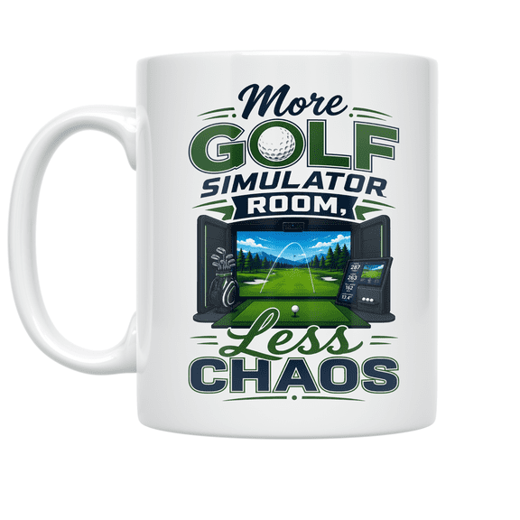 More Golf Simulator Room, Less Chaos - Golf Enthusiast - 11 oz Ceramic Coffee Mug