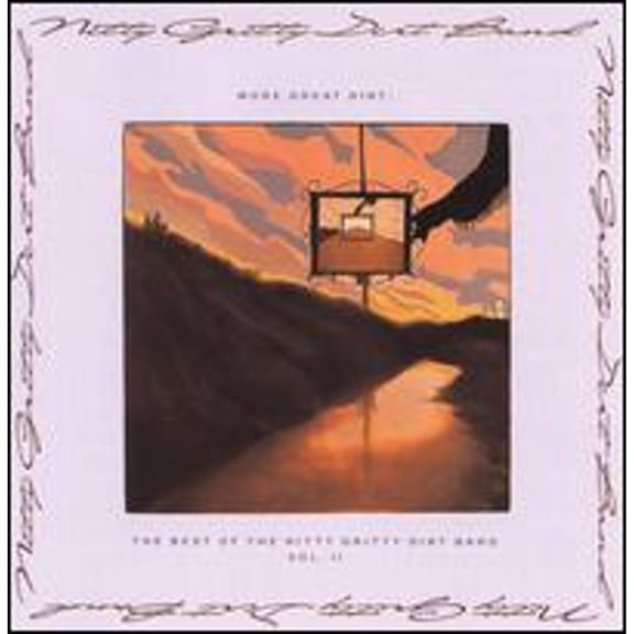 Pre-Owned More Great Dirt: The Best Of The Nitty Gritty Dirt Band Vol.2