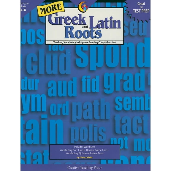 More Greek and Latin Roots, Grades 4-8: Teaching Vocabulary to Improve Reading Comprehension (Paperback)