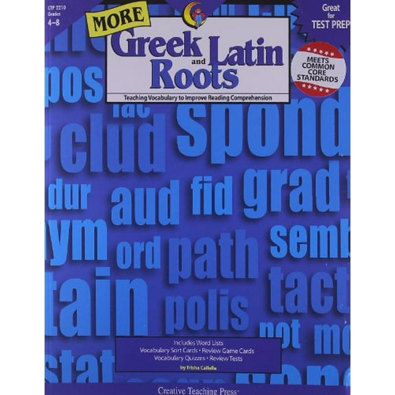 Pre-Owned More Greek and Latin Roots, Grades 4-8: Teaching Vocabulary to Improve Reading Comprehension (Paperback)