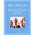 thumbnail image 1 of Pre-Owned More Hands-On Information Literacy Activities (Paperback) 1555706487 9781555706487, 1 of 1