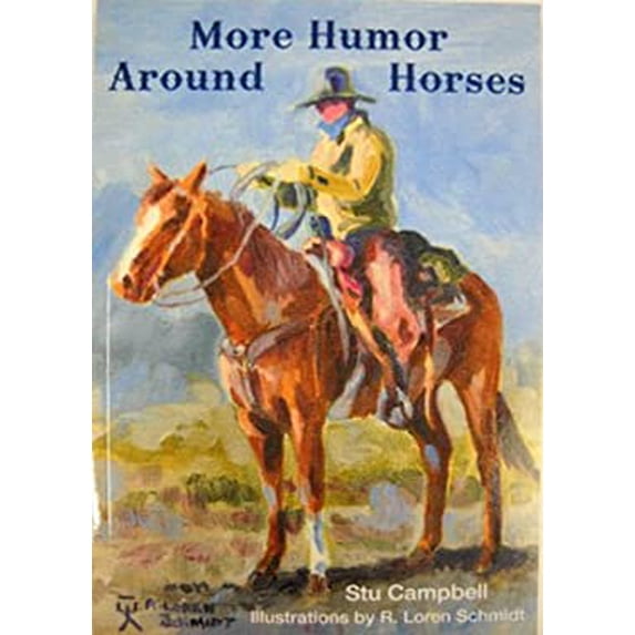 Pre-Owned More Humor Around Horses 9780967516462 Used