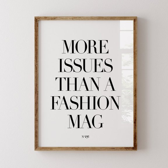 More Issues Than Fashion Mag Editorial Retro Wall Art UNFRAMED PAPER POSTER, Home Decor