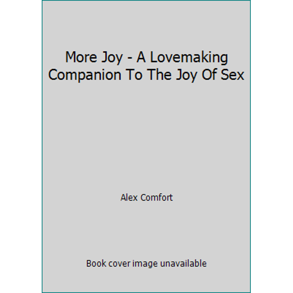 Pre-Owned More Joy of Sex: A Lovemaking Companion to The Joy of Sex (Paperback) 0671221248 9780671221249