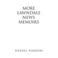thumbnail image 1 of More Lawndale News Memoirs (Paperback), 1 of 1