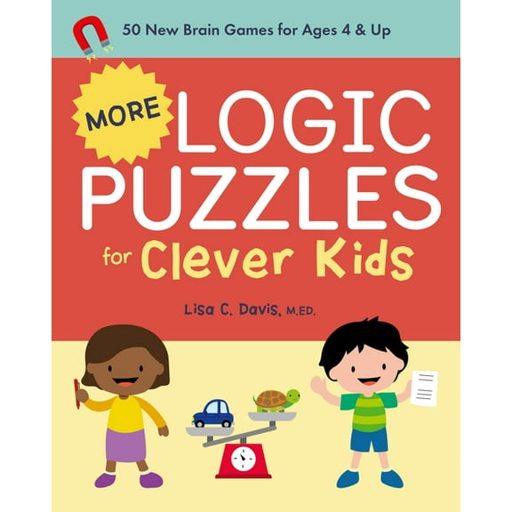 More Logic Puzzles for Clever Kids: 50 New Brain Games for Ages 4 & Up, (Paperback)