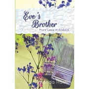 More Love in Andauk Eves Brother, Book 3, Paperback