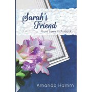 More Love in Andauk Sarahs Friend, Book 2, Paperback