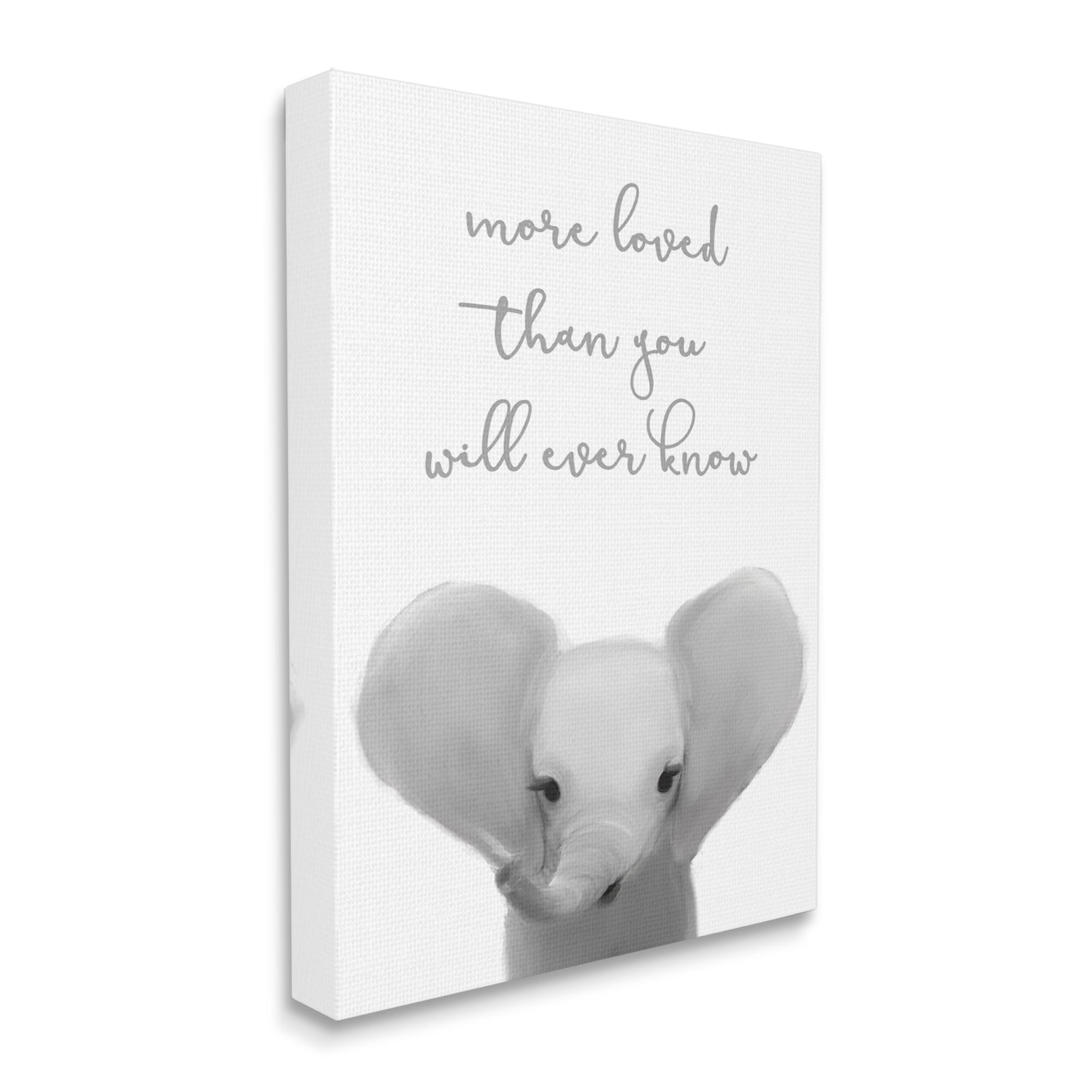 Stupell Industries More Loved Than You Will Ever Know Cute Elephant,30 x 40,Designed by Leah Straatsma