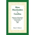 thumbnail image 1 of More Marylanders to Carolina: Migration of Marylanders to North Carolina and South Carolina Prior to 1800, 1 of 1