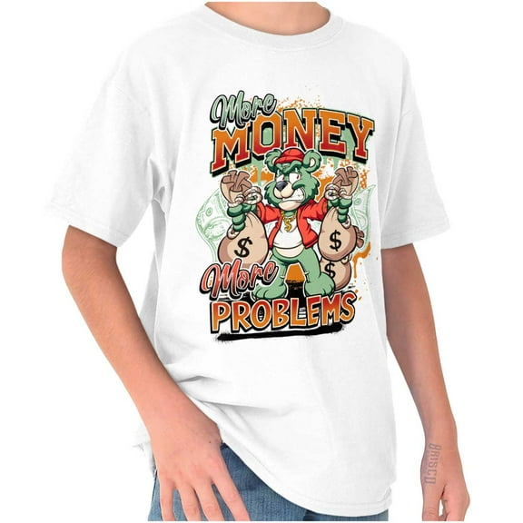 More Money Problems Teddy Bear Crewneck T Shirts Boy Girl Teen Brisco Brands S