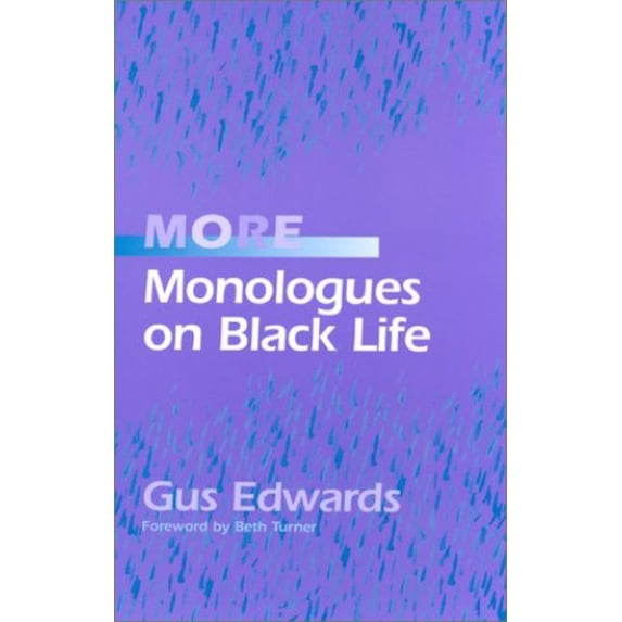 Pre-Owned More Monologues on Black Life (Paperback) 0325002894 9780325002897
