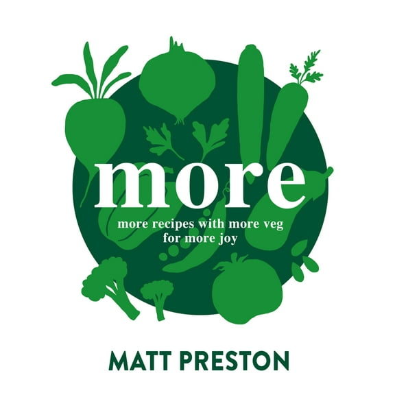 More : More Recipes with More Veg for More Joy (Paperback)