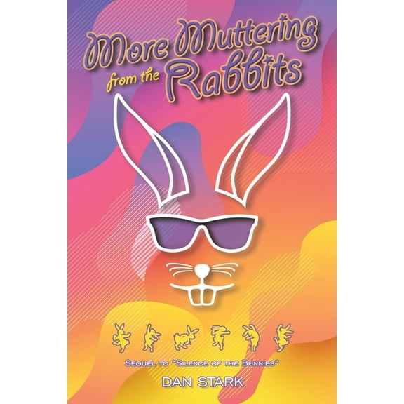 More Muttering from the Rabbits (Paperback)