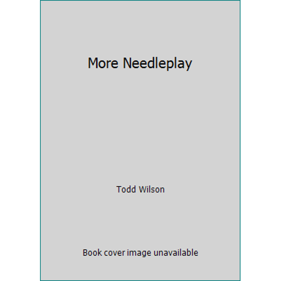 Pre-Owned More Needleplay (Hardcover) 0684160730 9780684160733