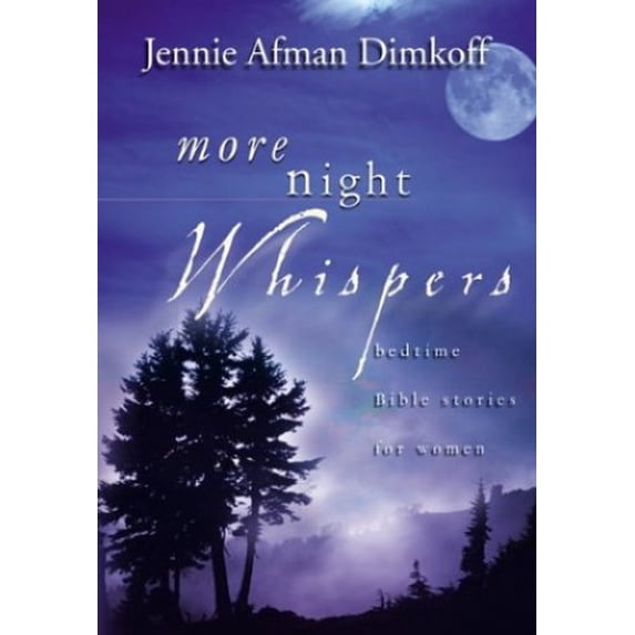 Pre-Owned More Night Whispers: Bedtime Bible Stories for Women (Hardcover) 0800718356 9780800718350