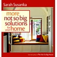 thumbnail image 1 of Pre-Owned More Not So Big Solutions for Your Home (Paperback) 1600851487 9781600851483, 1 of 1