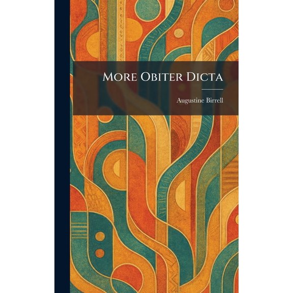 More Obiter Dicta, (Hardcover)