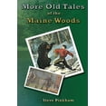 thumbnail image 1 of More Old Tales of the Maine Woods, (Paperback), 1 of 1