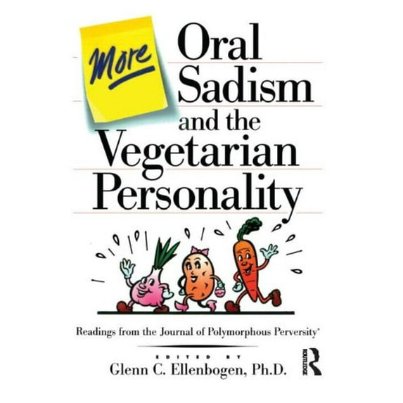 Pre-Owned More Oral Sadism and the Vegetarian Personality (Paperback) 0876307950 9780876307953