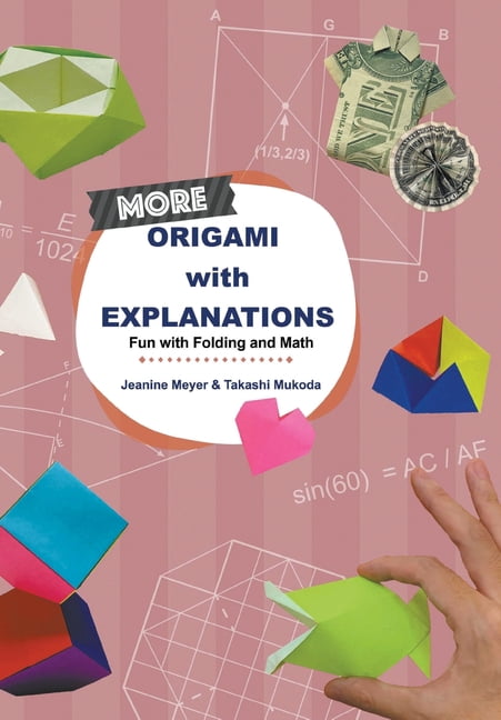 More Origami with Explanations, (Paperback)