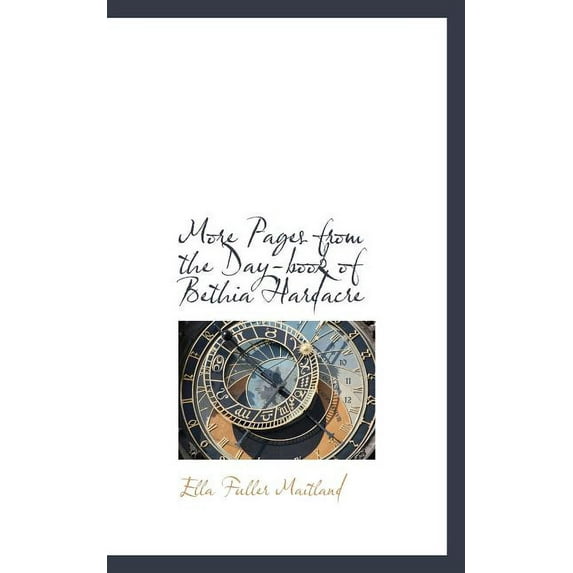 More Pages from the Day-Book of Bethia Hardacre (Paperback)