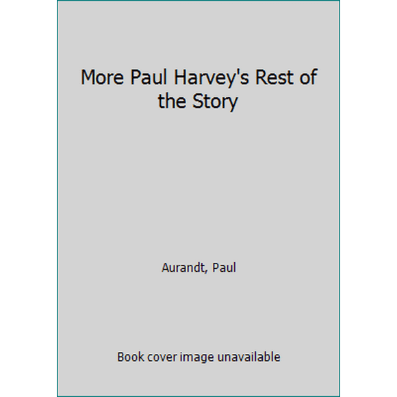 Pre-Owned More Paul Harvey's Rest of the Story (Mass Market Paperback) 0553248421 9780553248425